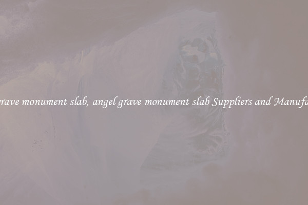 angel grave monument slab, angel grave monument slab Suppliers and Manufacturers