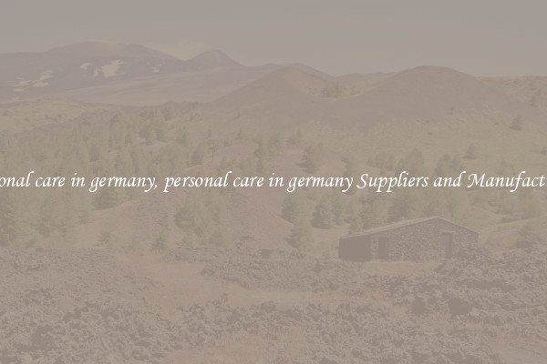 personal care in germany, personal care in germany Suppliers and Manufacturers