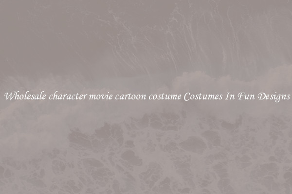 Wholesale character movie cartoon costume Costumes In Fun Designs