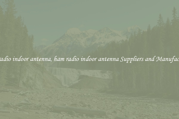 ham radio indoor antenna, ham radio indoor antenna Suppliers and Manufacturers