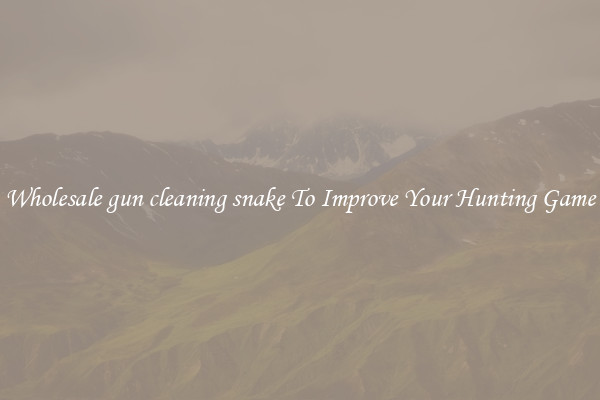 Wholesale gun cleaning snake To Improve Your Hunting Game
