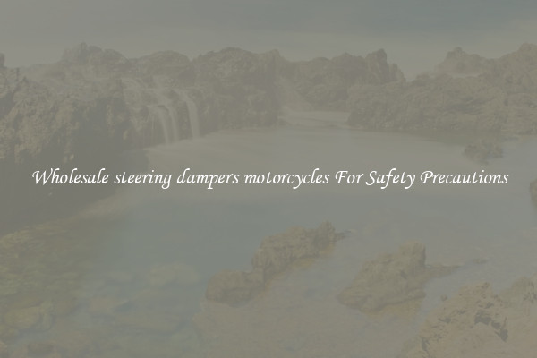 Wholesale steering dampers motorcycles For Safety Precautions