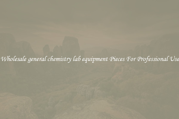 Wholesale general chemistry lab equipment Pieces For Professional Use