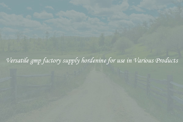 Versatile gmp factory supply hordenine for use in Various Products